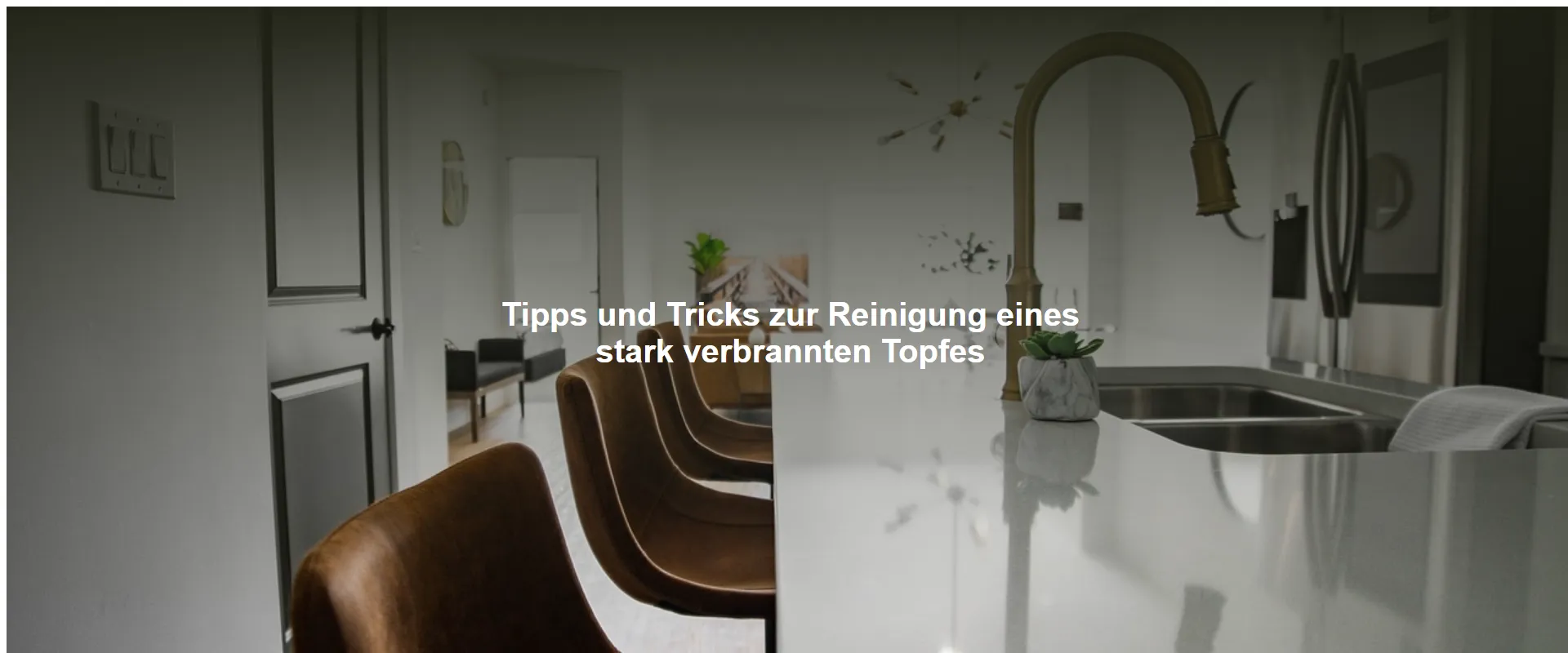 Tipps und Tricks zur Reinigung eines stark verbrannten Topfes